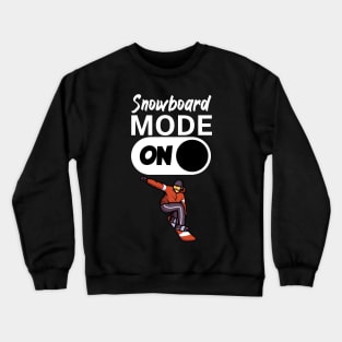 Snowboard mode on Crewneck Sweatshirt